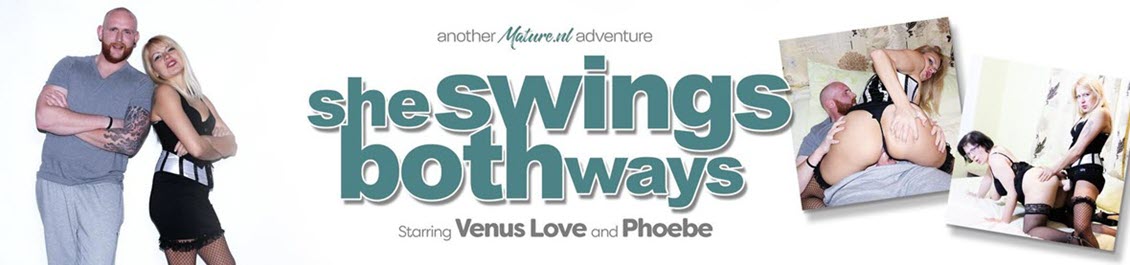 Mature.nl Phoebe (EU) (34), Venus Lova (EU) (44) - MILF Venus Love swings both ways