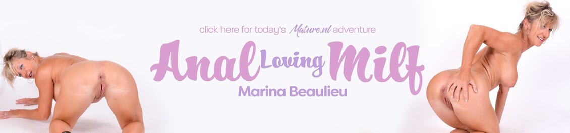 Mature.nl Marina Beaulieu (EU) (49) - French anal Loving MILF Marina Beaulieu