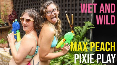 GirlsOutWest Max Peach & Pixie Play - Wet And Wild - 26 March 2023