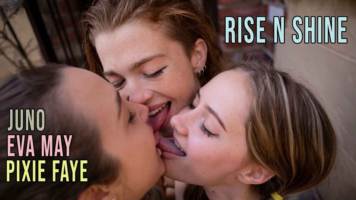 GirlsOutWest Eva May, Juno and Pixie Faye - Rise and Shine