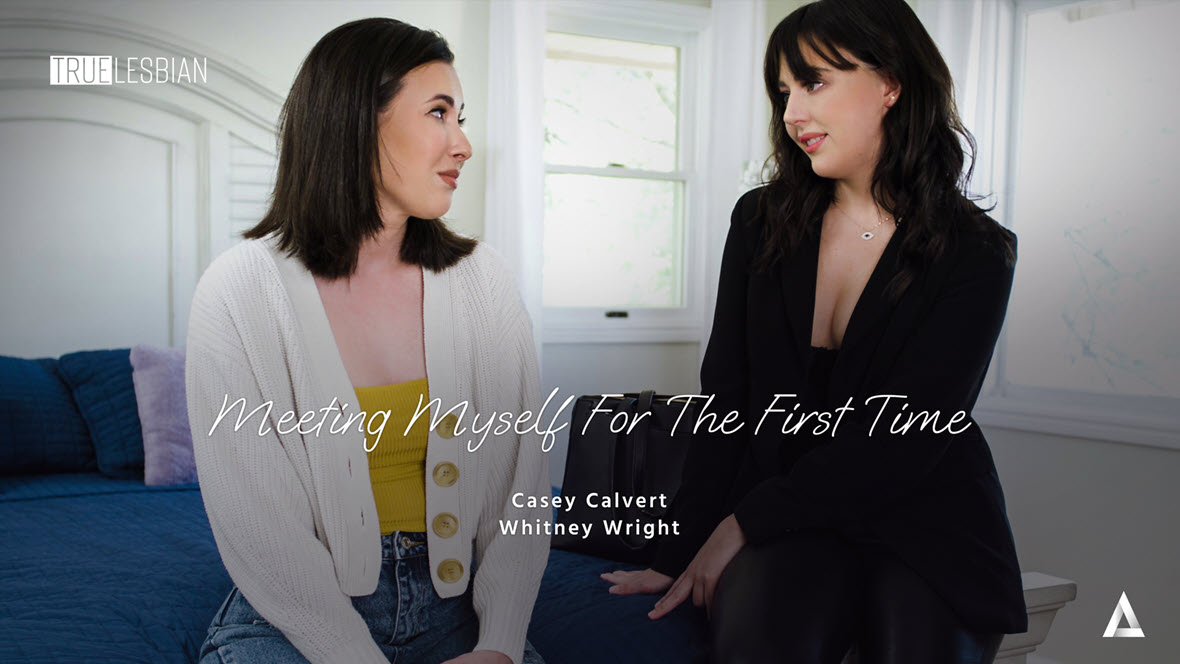 True Lesbian Casey Calvert & Whitney Wright - Meeting Myself For The First Time