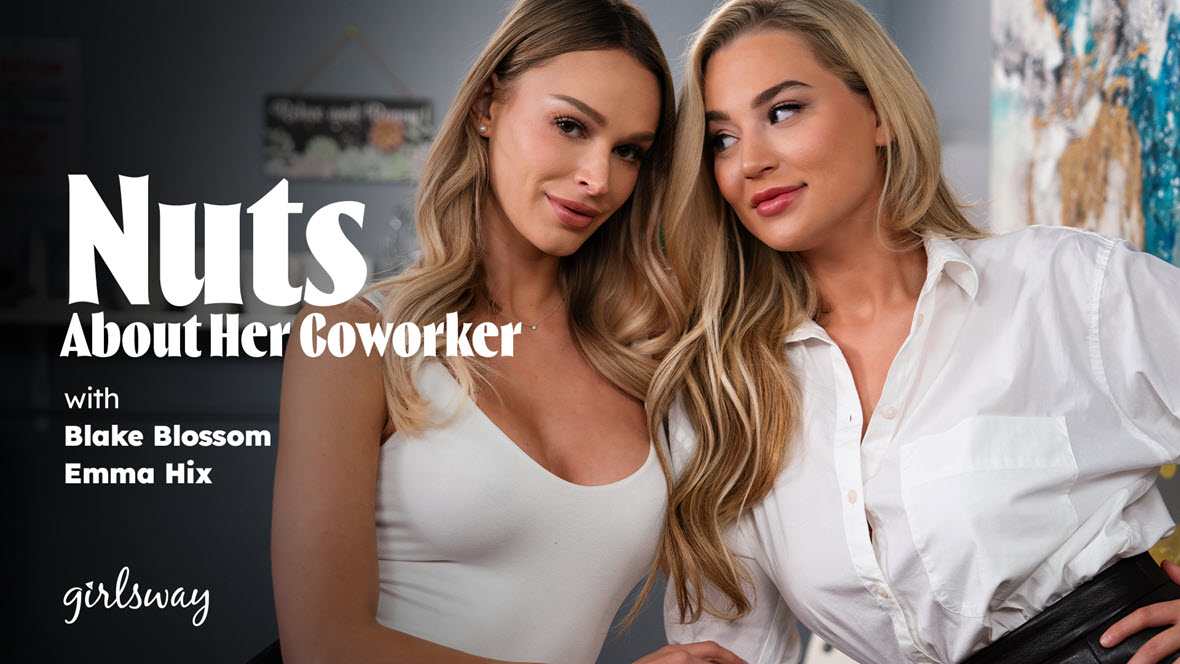 GirlsWay Emma Hix & Blake Blossom - Nuts About Her Coworker