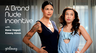 A Brand Nude Incentive (Dana Vespoli and Kimmy Kimm)