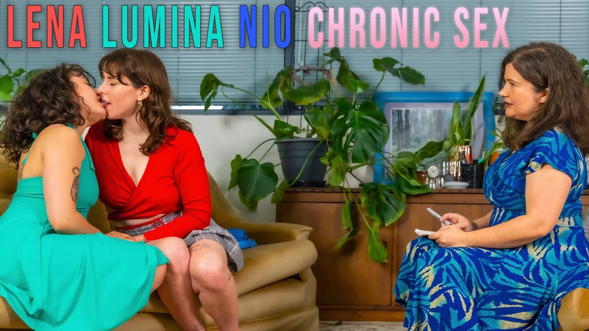 GirlsOutWest Lena, Lumina & Nio - Chronic Sex